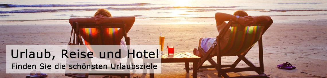 Urlaub, Reisen und Hotel